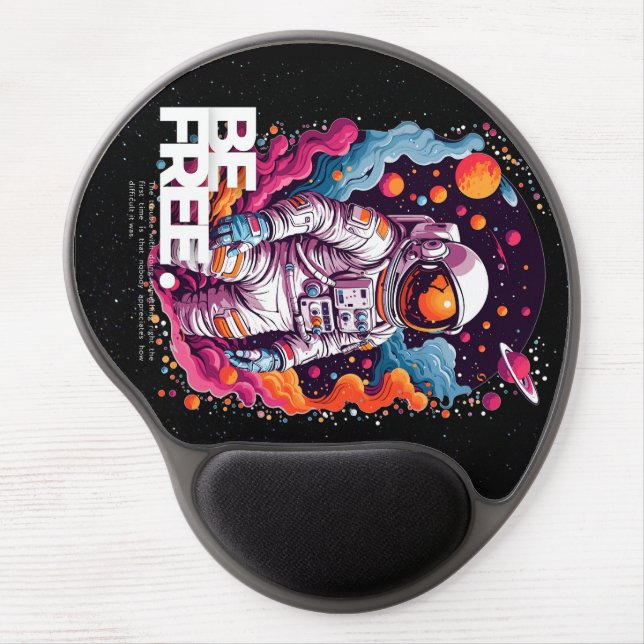 BE FREE Astronaut design Gel Mouse Pad (Front)