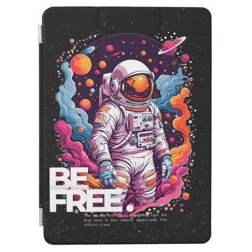 BE FREE Astronaut design iPad Air Cover