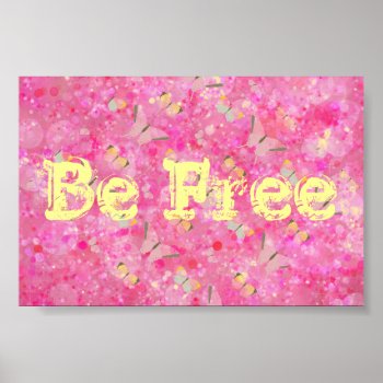 Be Free Butterfly Poster by QuoteLife at Zazzle