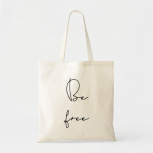 Be free tote bag