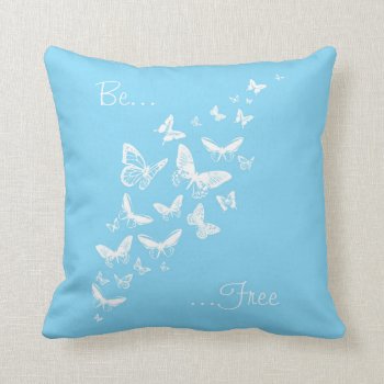 Be Free  (white) Throw Pillow by BamalamArt at Zazzle