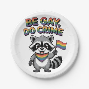 Be Gay Do Crime Funny Feral Raccoon LGBTQ Paper Plates