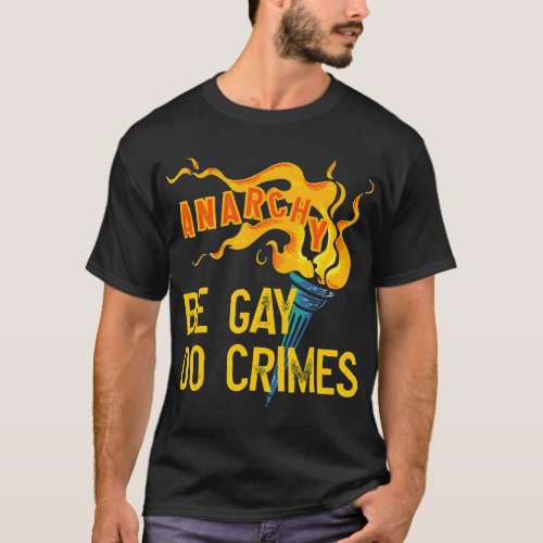 Be Gay Do Crime LGB Equality LGBQ Gay rans T_Shirt