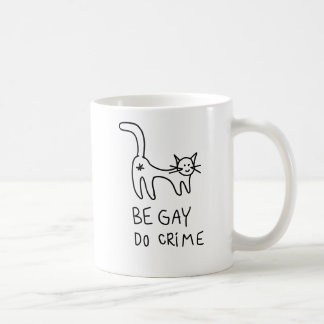 Be Gay Do Crime mug