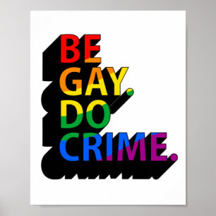 BE GAY DO CRIME POSTER