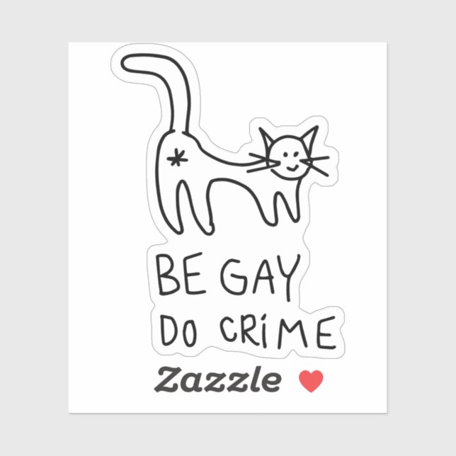 Be Gay Do Crime sticker (Sheet)