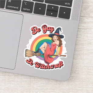 Be Gay Do Witchcraft Gay Pride Witch Halloween Sticker