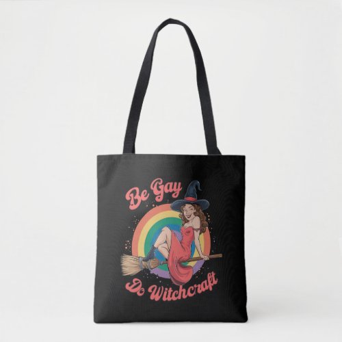 Be Gay Do Witchcraft Gay Pride Witch Halloween Tote Bag