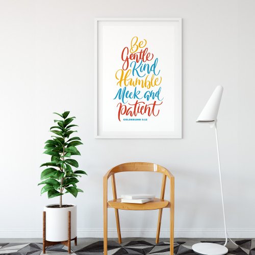 Be Gentle Meek and Kind Brush Calligraphy Poster