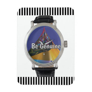 Be Genuine Refrigerator Magnet