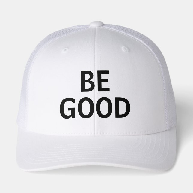 Be Good (Front)