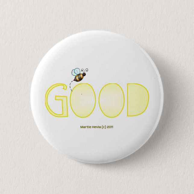 Be Good - A Positive Word Pinback Button (Front)