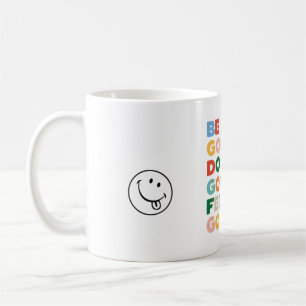 Be Good. Do Good. Feel Good. The Good Cycle Goodne Coffee Mug