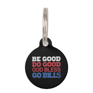 Be Good Do Good God Bless Go Bills Funny Vintage Pet ID Tag