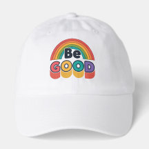 Be good