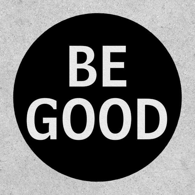 Be Good Patch (Front)
