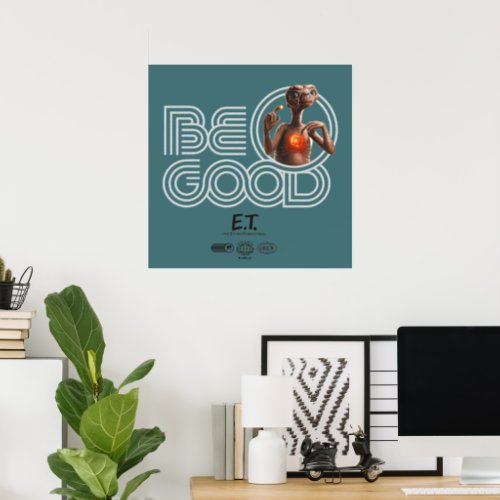 Be Good Retro Type ET Graphic Poster