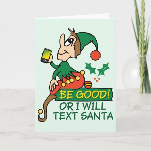 Be Good Says Christmas Elf Holiday Card