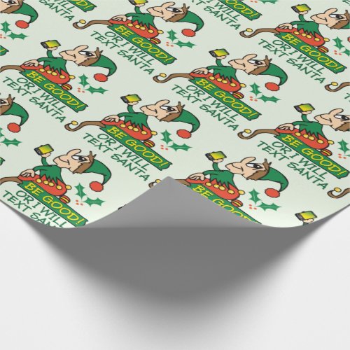 Be Good Says Christmas Elf Pattern Wrapping Paper