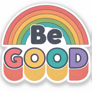 Be good sticker