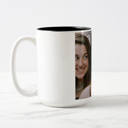 Be Good to Yourself Two_Tone Coffee Mug
