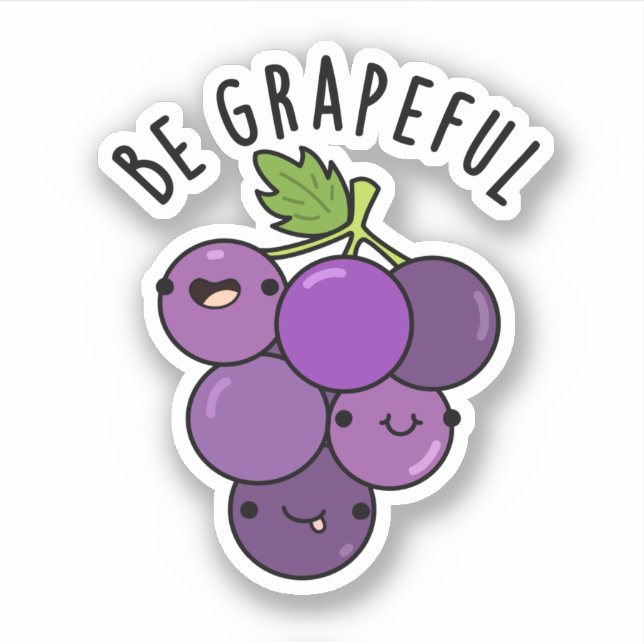 Be Grapeful Positive Grape Pun  Sticker (Front)