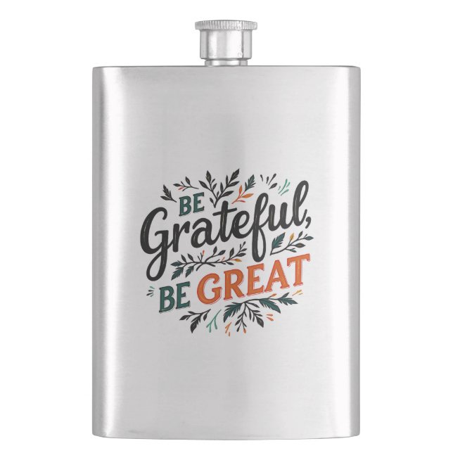 Be Grateful, Be Great Flask (Front)