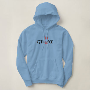 Be Great Hoodie 