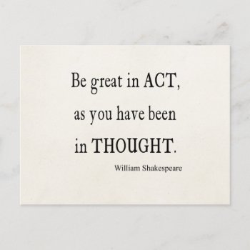 Be Great In Act As Been Thought Shakespeare Quote Postcard by Coolvintagequotes at Zazzle