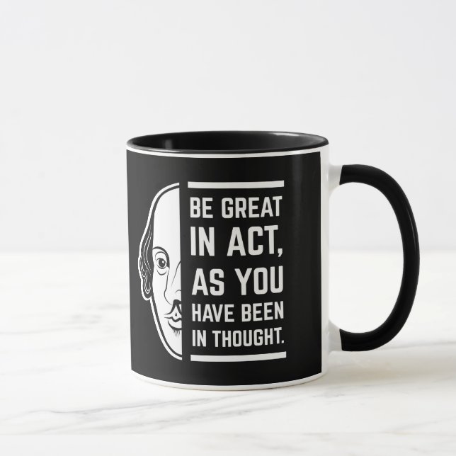 Be Great In Act Shakespeare Thespian Quote Mug (Right)
