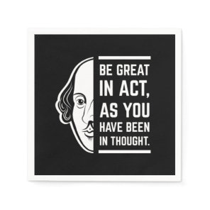Be Great In Act Shakespeare Thespian Quote Napkins