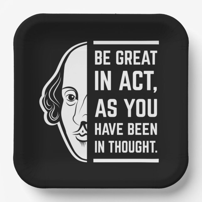 Be Great In Act Shakespeare Thespian Quote Paper Plates (Front)