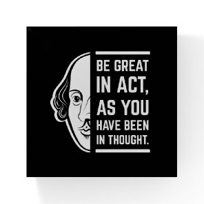 Be Great In Act Shakespeare Thespian Quote Paperweight