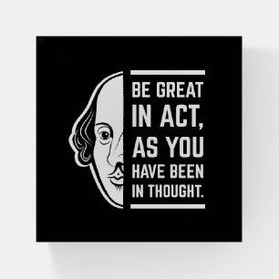 Be Great In Act Shakespeare Thespian Quote Paperweight