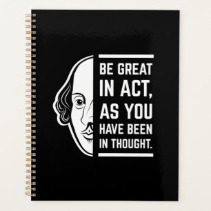 Be Great In Act Shakespeare Thespian Quote Planner