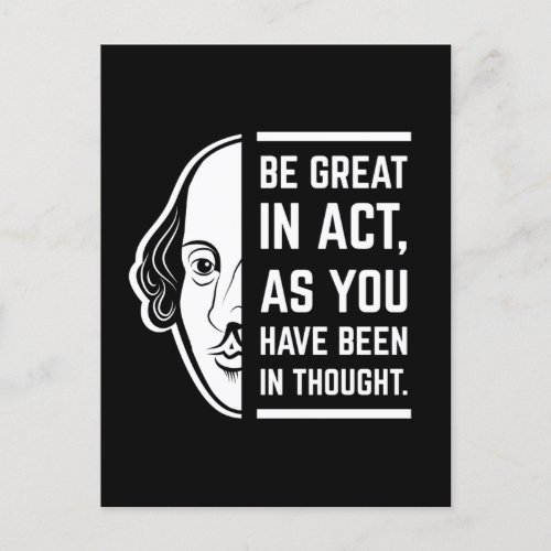 Be Great In Act Shakespeare Thespian Quote Postcard