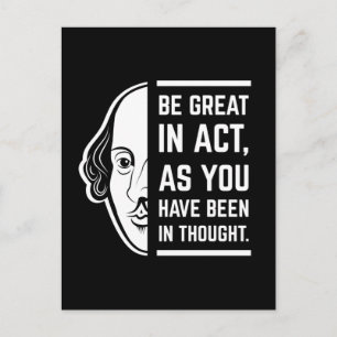 Be Great In Act Shakespeare Thespian Quote Postcard