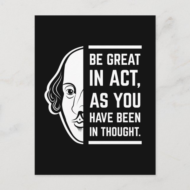 Be Great In Act Shakespeare Thespian Quote Postcard (Front)