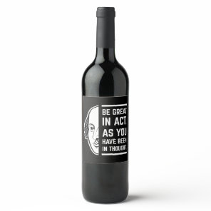 Be Great In Act Shakespeare Thespian Quote Wine Label
