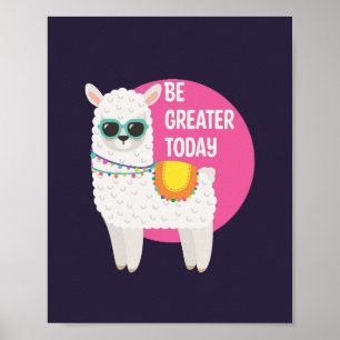 Be Greater Today Funny Llama Wears Sunglasses Pink Poster