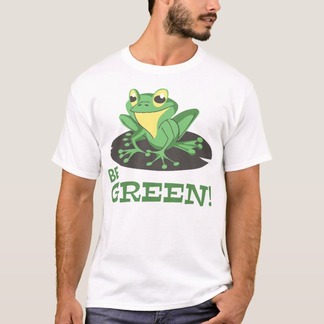Be Green Frog Funny T-Shirt (Front)