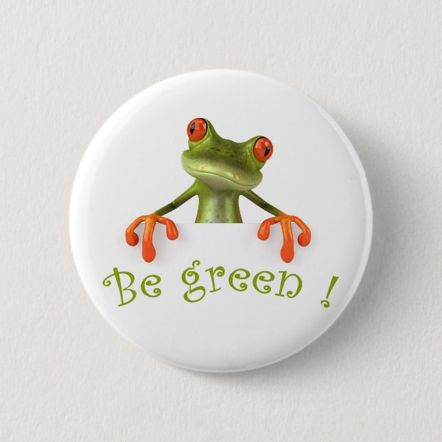 Be green ! pinback button (Front)