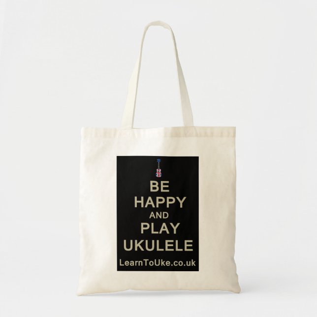 Be Happy and Play Ukulele Tote Bag (Front)