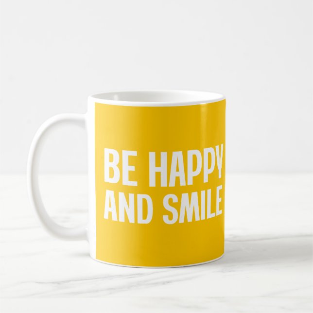 Be Happy And Smile   Coffee Mug (Left)