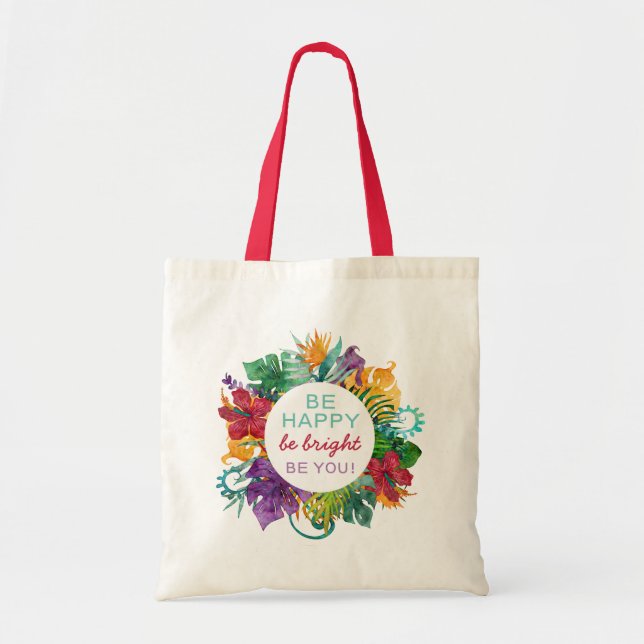 Be Happy Be Bright Be You Tropical Circle Wreath Tote Bag (Front)