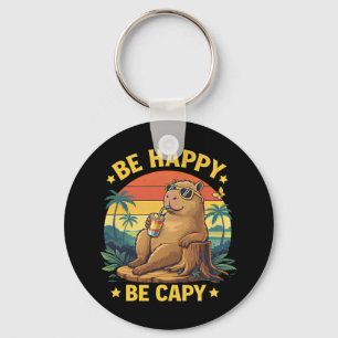 Be Happy Be Capy Capybara Funny Meme Keychain