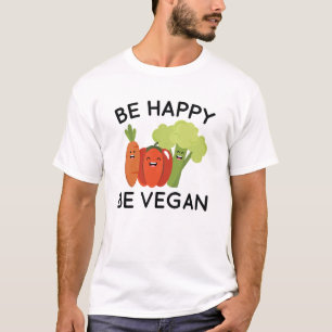 Be Happy Be Vegan T-Shirt