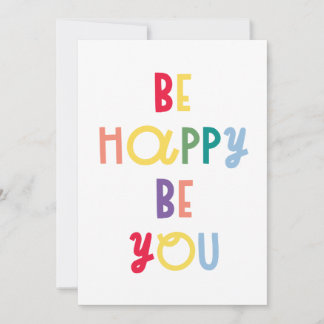 Be Happy Be You Card