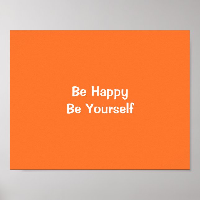 Be Happy Be Yourself Orange Motivational Quote Art Poster (Front)