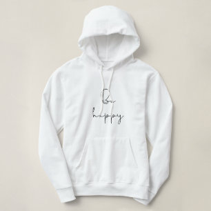 Be happy black font women's hoodie